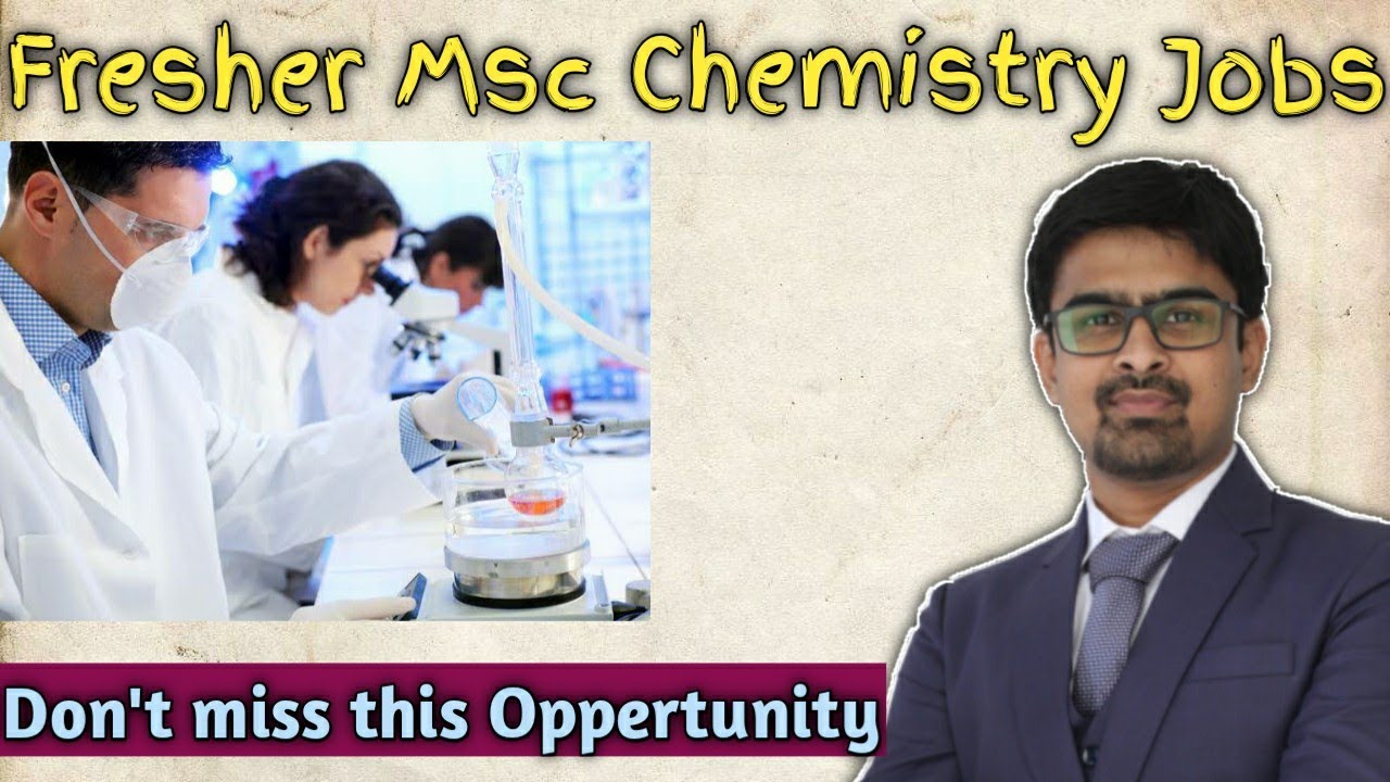 Msc Organic Chemistry Fresher Jobs | Fresher Msc Organic Chemistry Jobs | MSc Chemistry Jobs