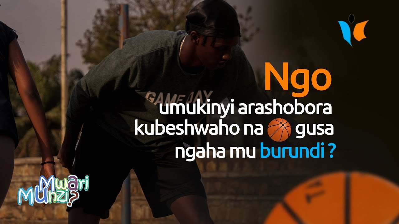 🏀#MwariMunzi Ep2: yatanguye akinira mu Cibitoke, none ubu ni bitumwako mu guserukira igihugu...