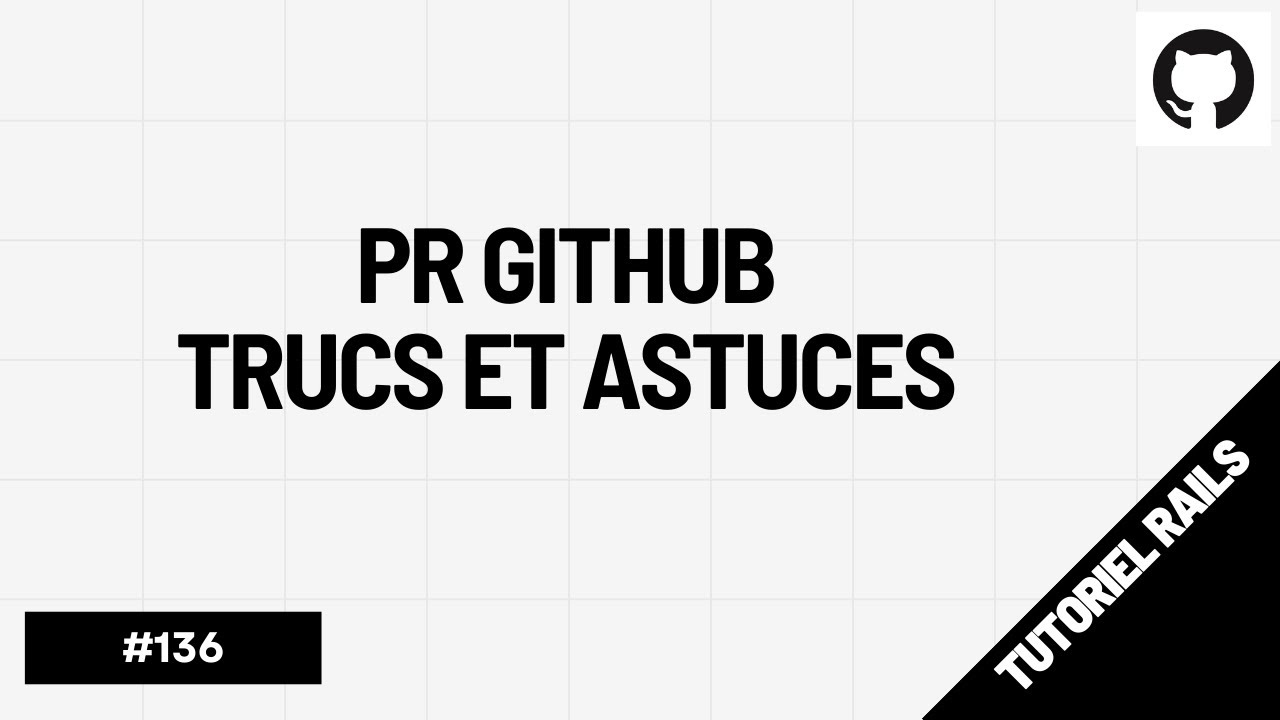 🎬 GitHub PR : tous les outils pour faire des retours efficacement !