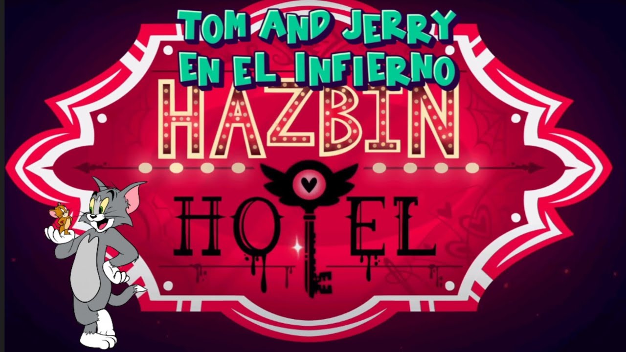 hazbin hotel tom y jerry en el infierno capitulo pilot parte 1 (like y suscríbanse)