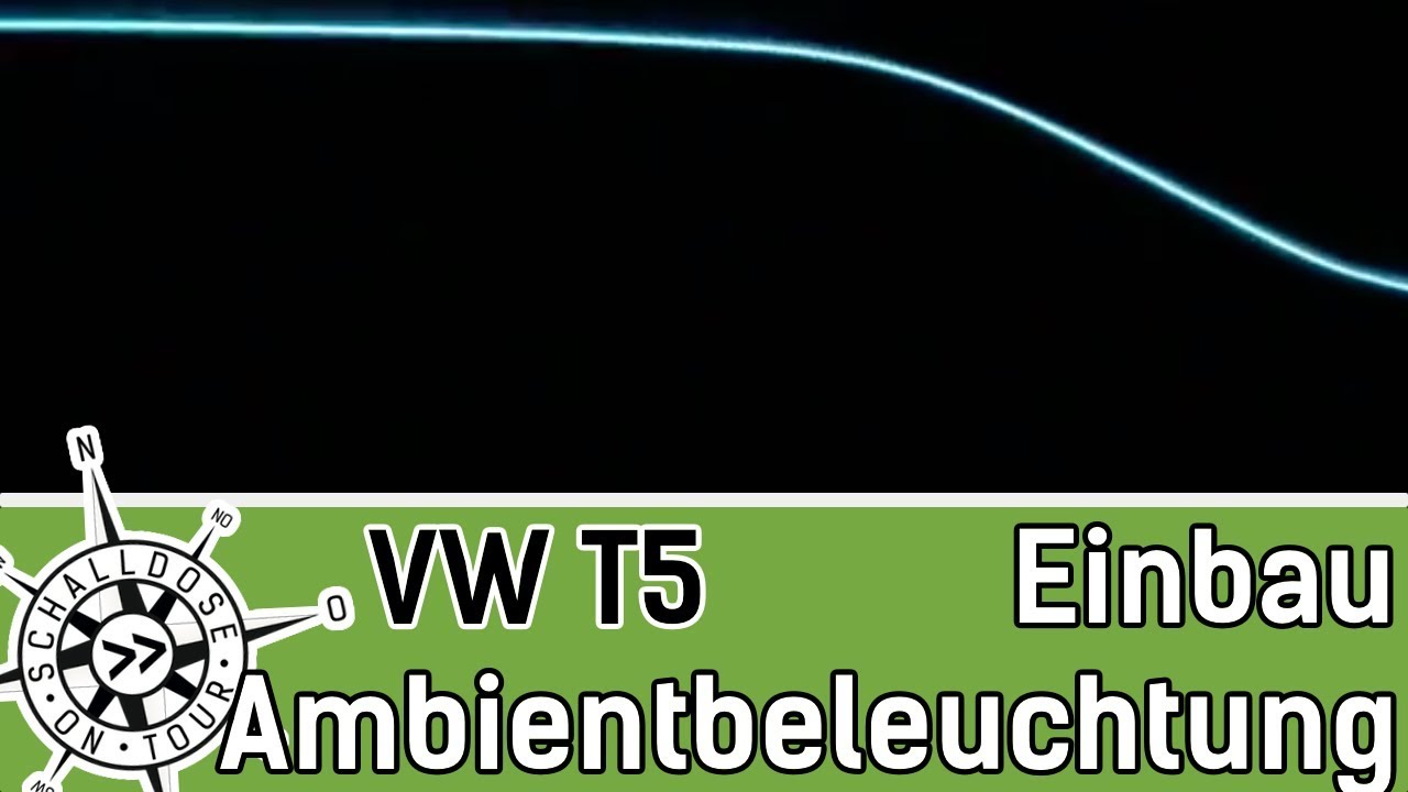 VW T5 Ambientbeleuchtung || SCHALLDOSE ON TOUR