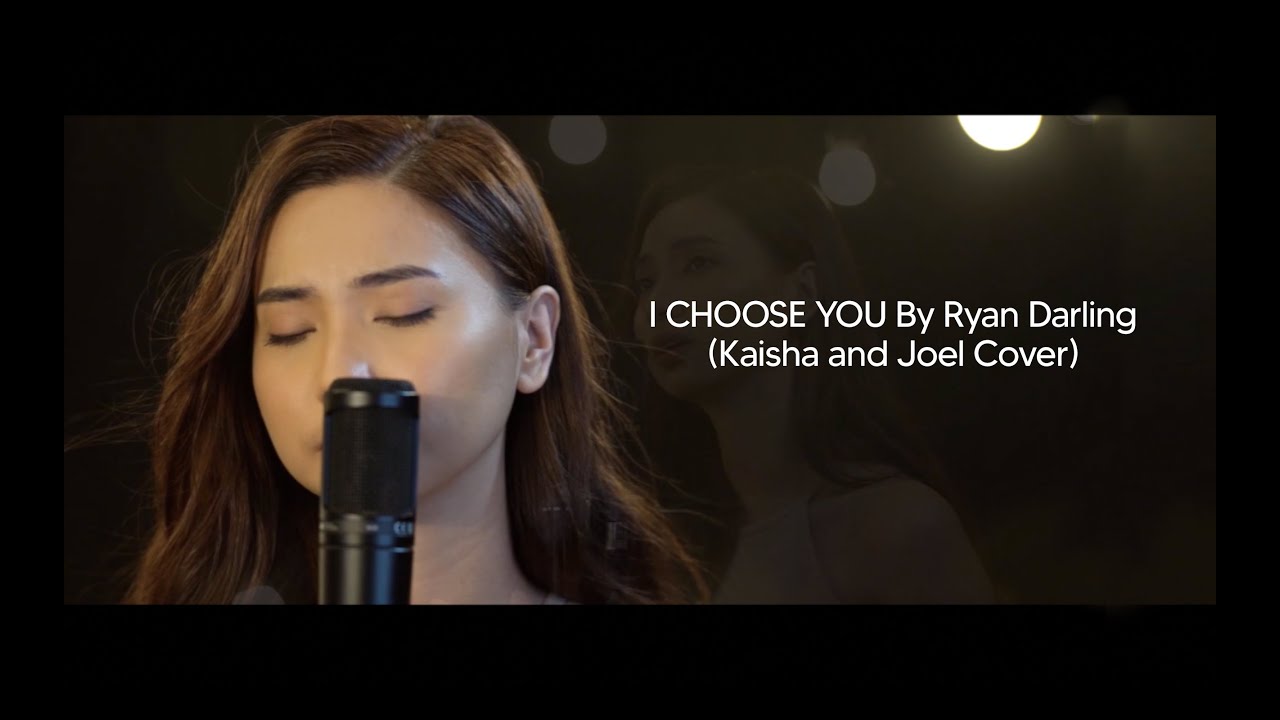 I Choose You by Ryan Darling (Kaisha and Joel Cover)