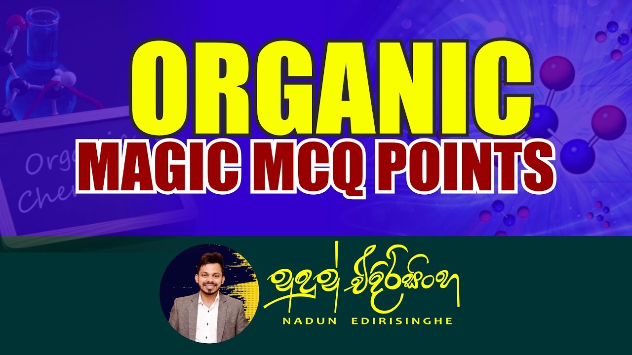 Organic magic mcq points | EP01 | Nadun Edirisinghe chemistry