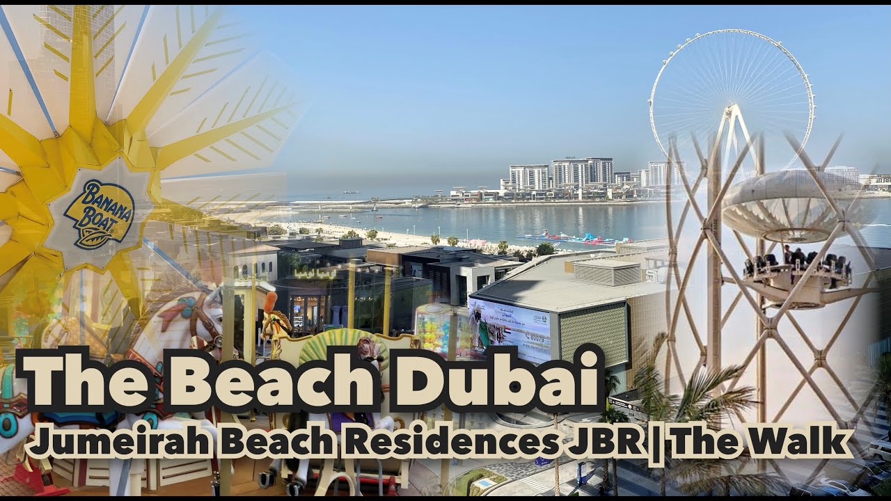 The Beach Dubai | Jumeirah Beach Residences JBR Dubai | The Walk @TravelLito