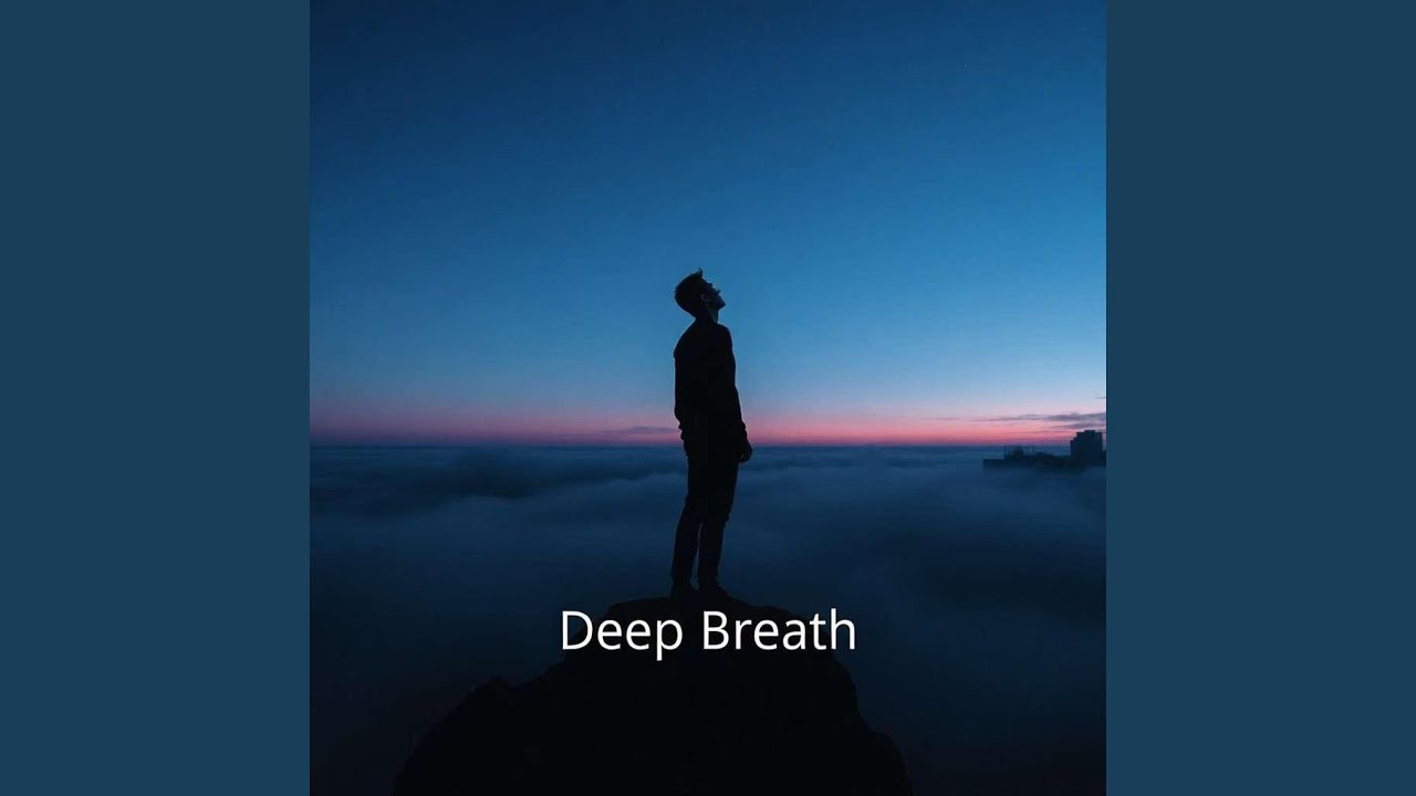 Deep Breath