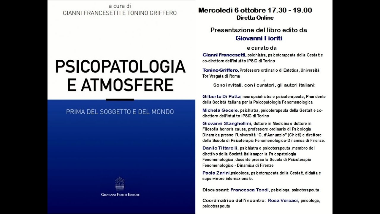 Presentazione del libro  PSICOPATOLOGIA E ATMOSFERE, di G. Francesetti e T. Griffero