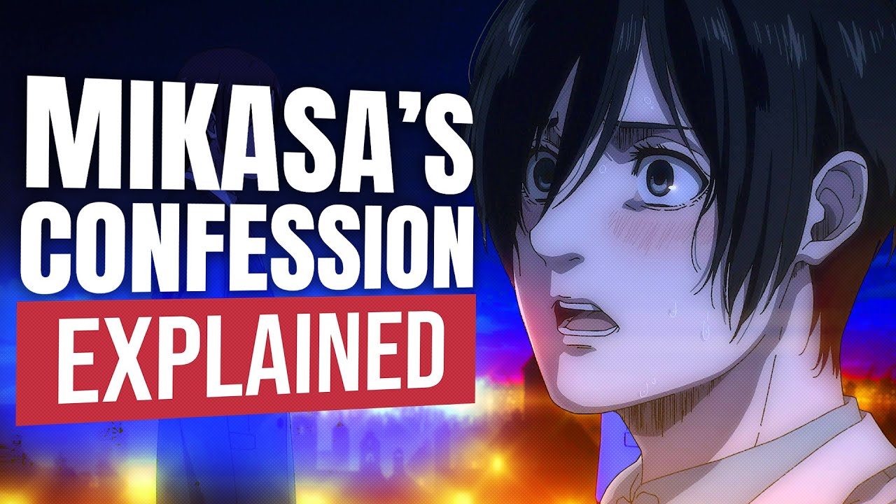 Why Mikasa Couldn't Confess To Eren