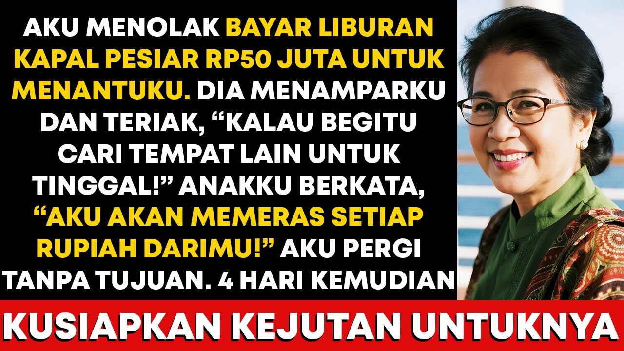 Kutolak bayar liburan kapal pesiar Rp50 juta menantuku. Dia menamparku dan teriak, “cari tempat…