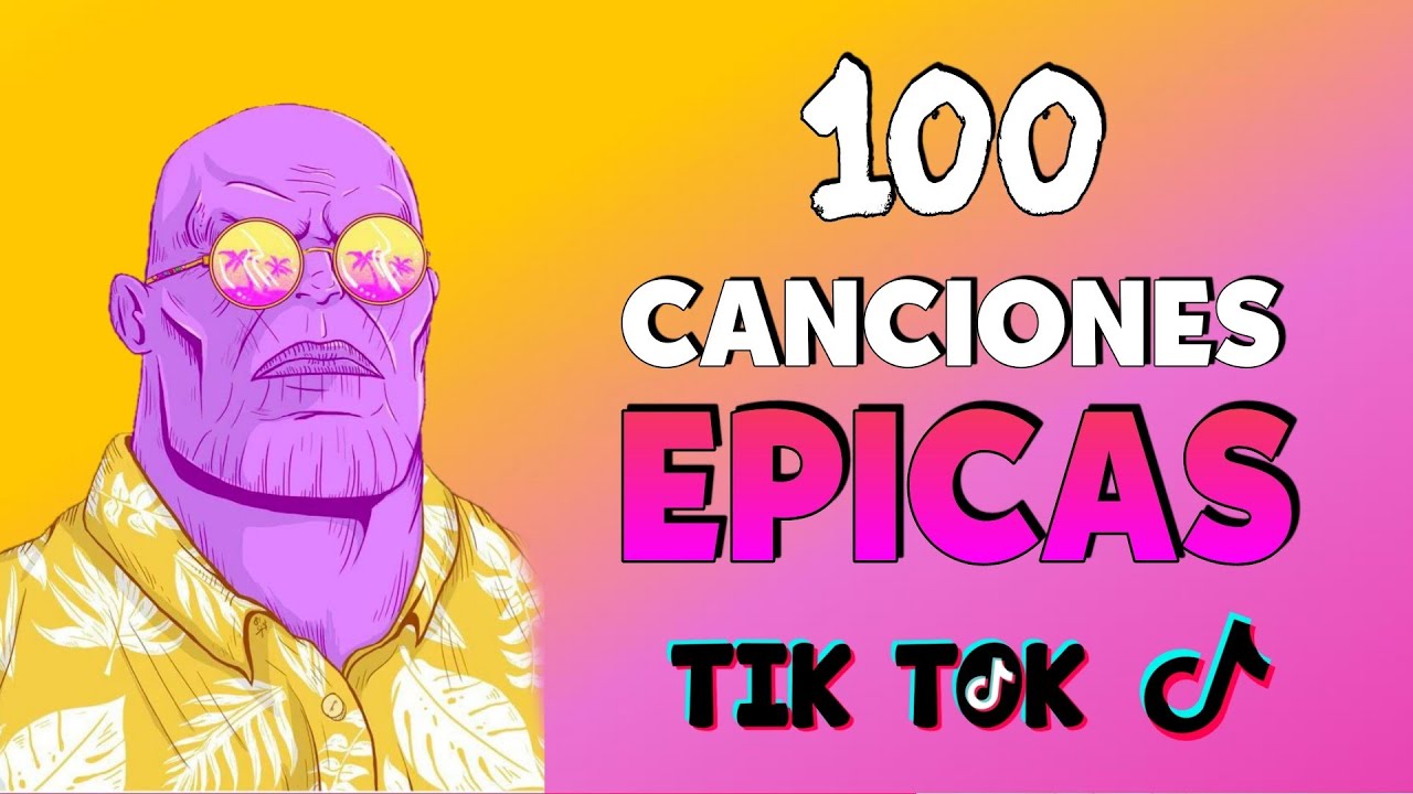 100 Canciones &Eacute;PICAS Que Has ESCUCHADO Pero NO SABES El Nombre (Tik Tok 2022) 🟡