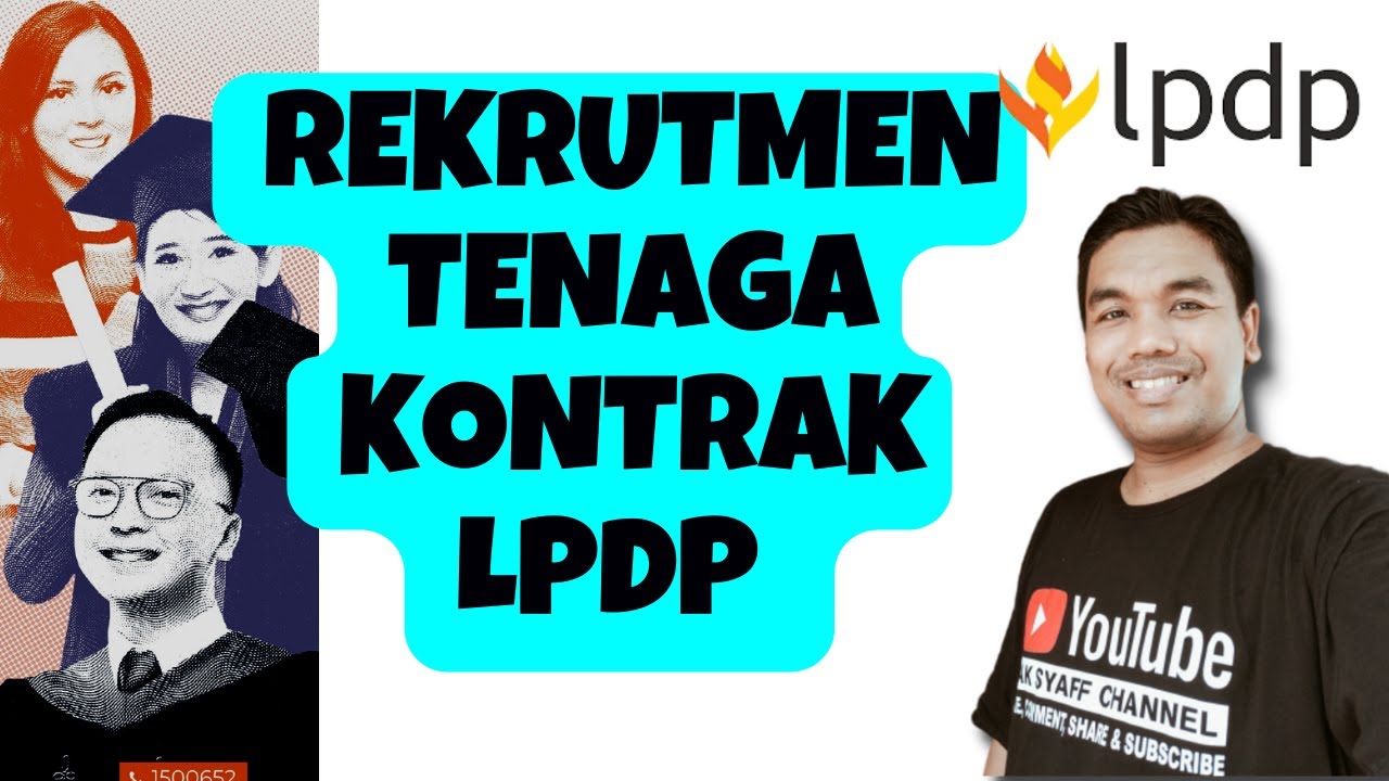 TENAGA KONTRAK LPDP RI 2021: SYARAT DAN CARANYA