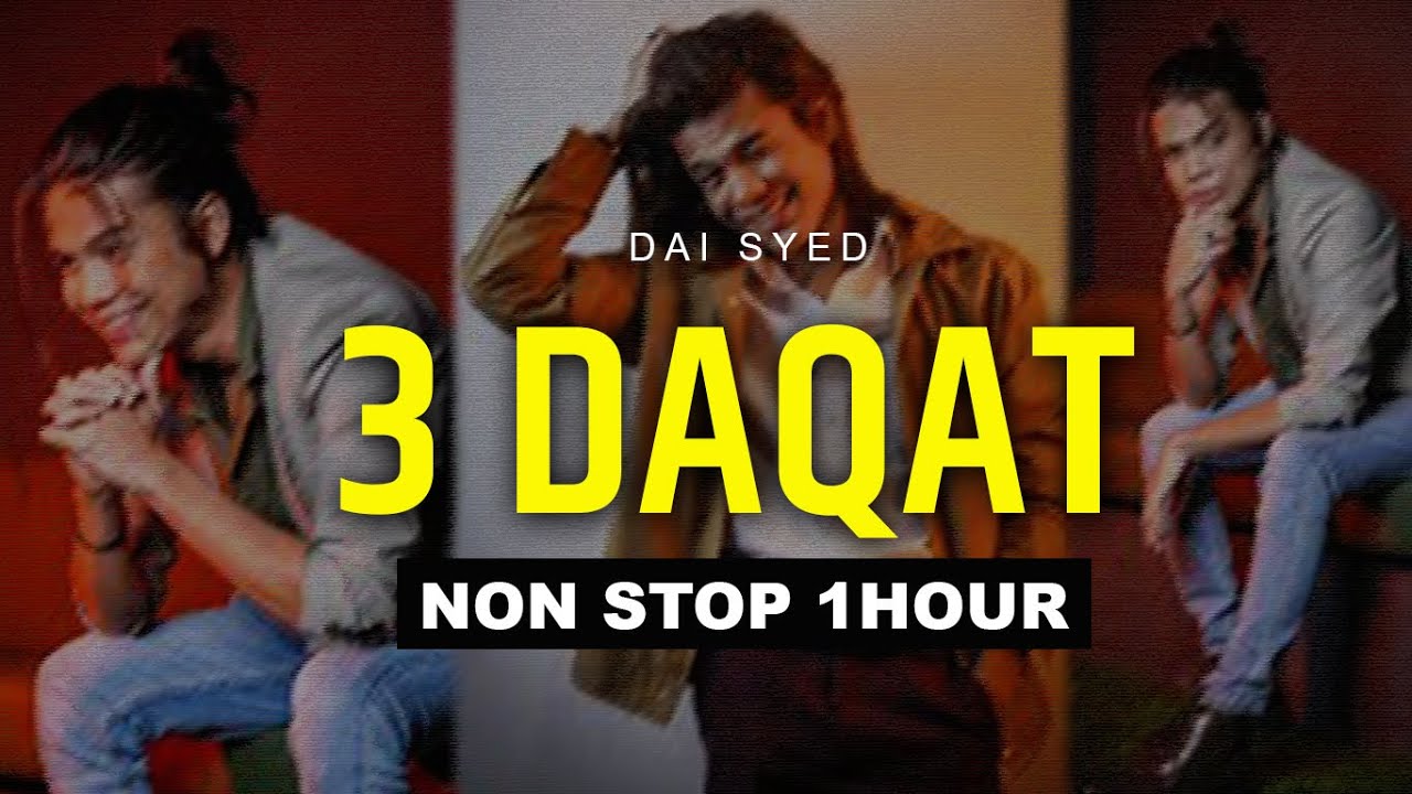 DAI SYED - 3 DAQAT // NON STOP SATU JAM