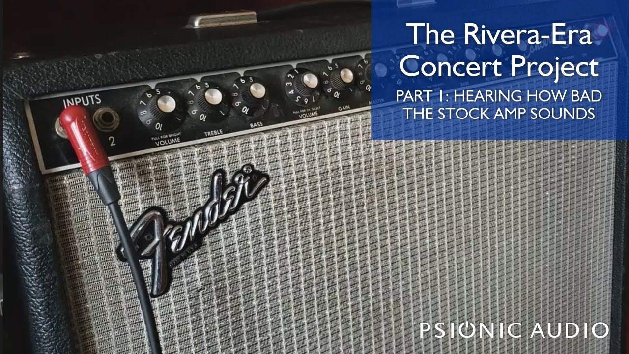 The Rivera-Era Concert Project Part 1: Hearing How Bad the Stock Amp Sounds