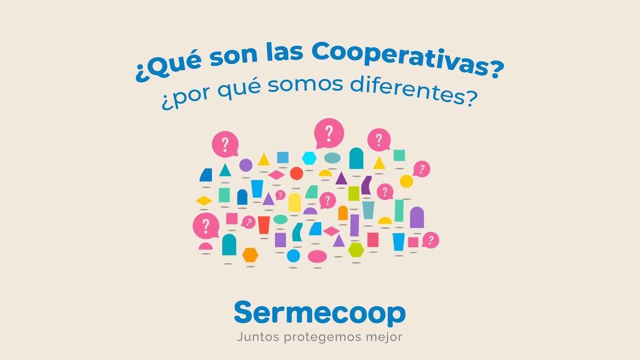 &iquest;C&oacute;mo funciona el modelo Cooperativo en Chile y el mundo?