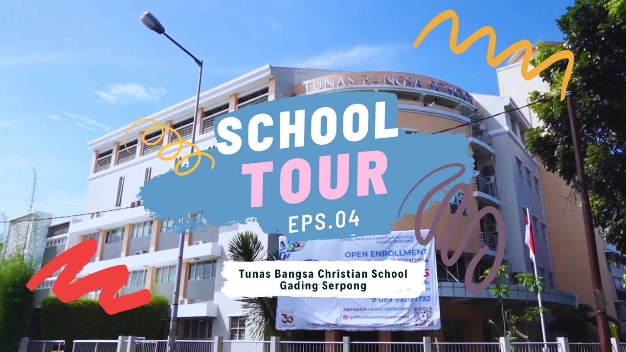 Tunas Bangsa Christian School Gading Serpong - School Tour