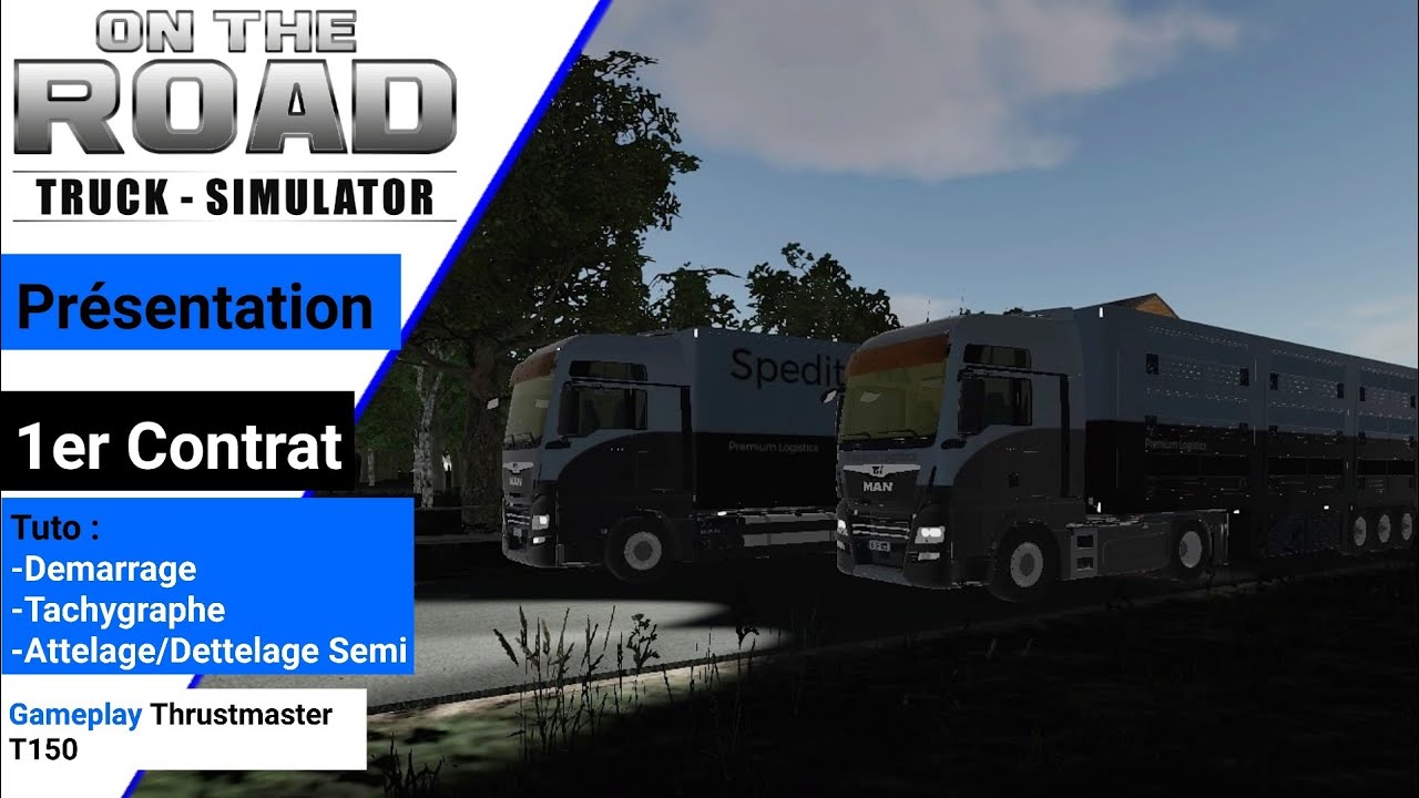 On The Road Truck Simulator-Présentation/1er contrat/Tuto (PS4) [FR]