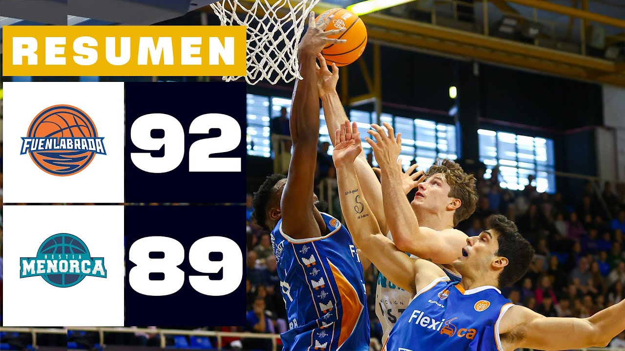 FLEXICAR FUENLABRADA 92-89 HESTIA MENORCA | RESUMEN PRIMERA FEB