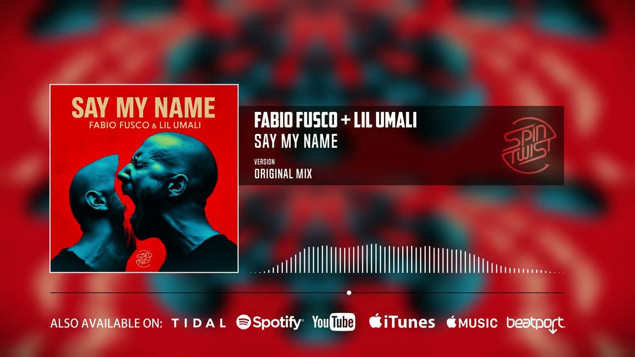 Fabio Fusco, Lil Umali - Say My Name (Official Audio)