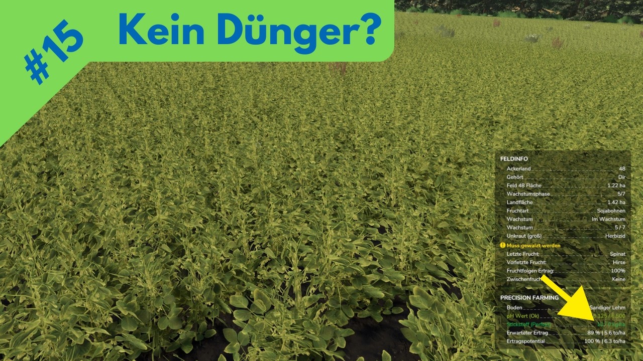 LS25 🚜 Das Sojabohnen-Dünger-Problem #15 🚜 Hof in Geistal