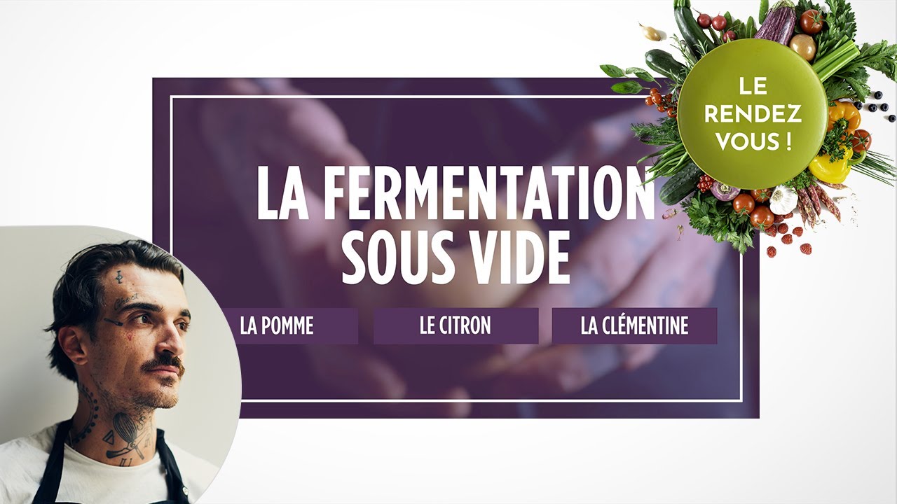 Fermentation sous vide - avec : Guillaume Sanchez Ep5