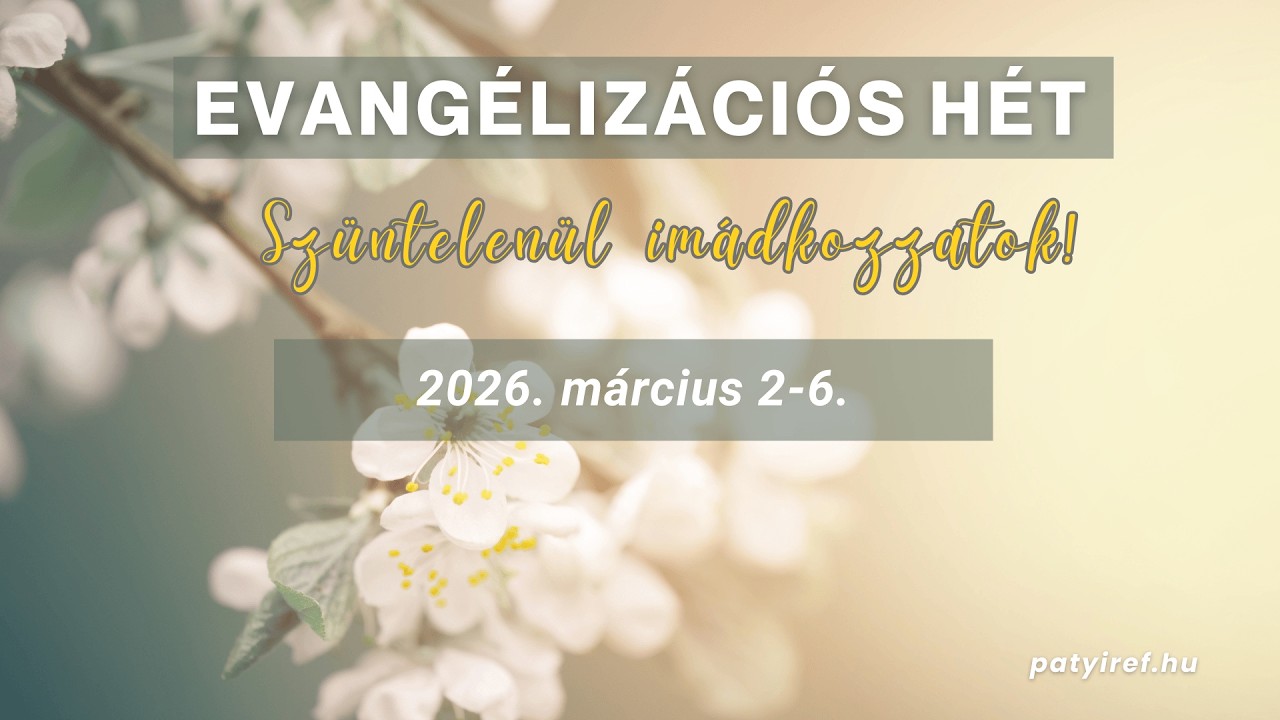 Evangélizációs hét - Páty - péntek - élő közvetítés