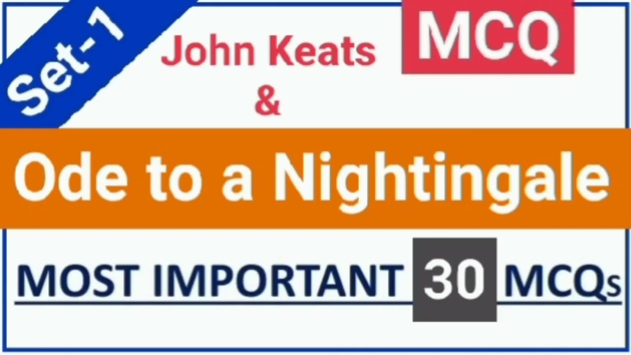 Ode to a Nightingale Most Important 30 MCQs (Set-1)