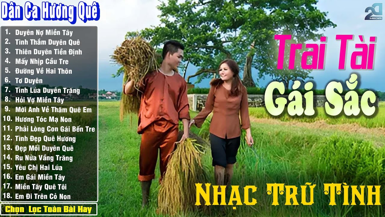 Nhạc Trữ Tình Dân Ca Quê Hương Miền Tây Hay ➤ Dân Ca Miền Tây Chọn Lọc  ➤ Trai Tài Gái Sắc