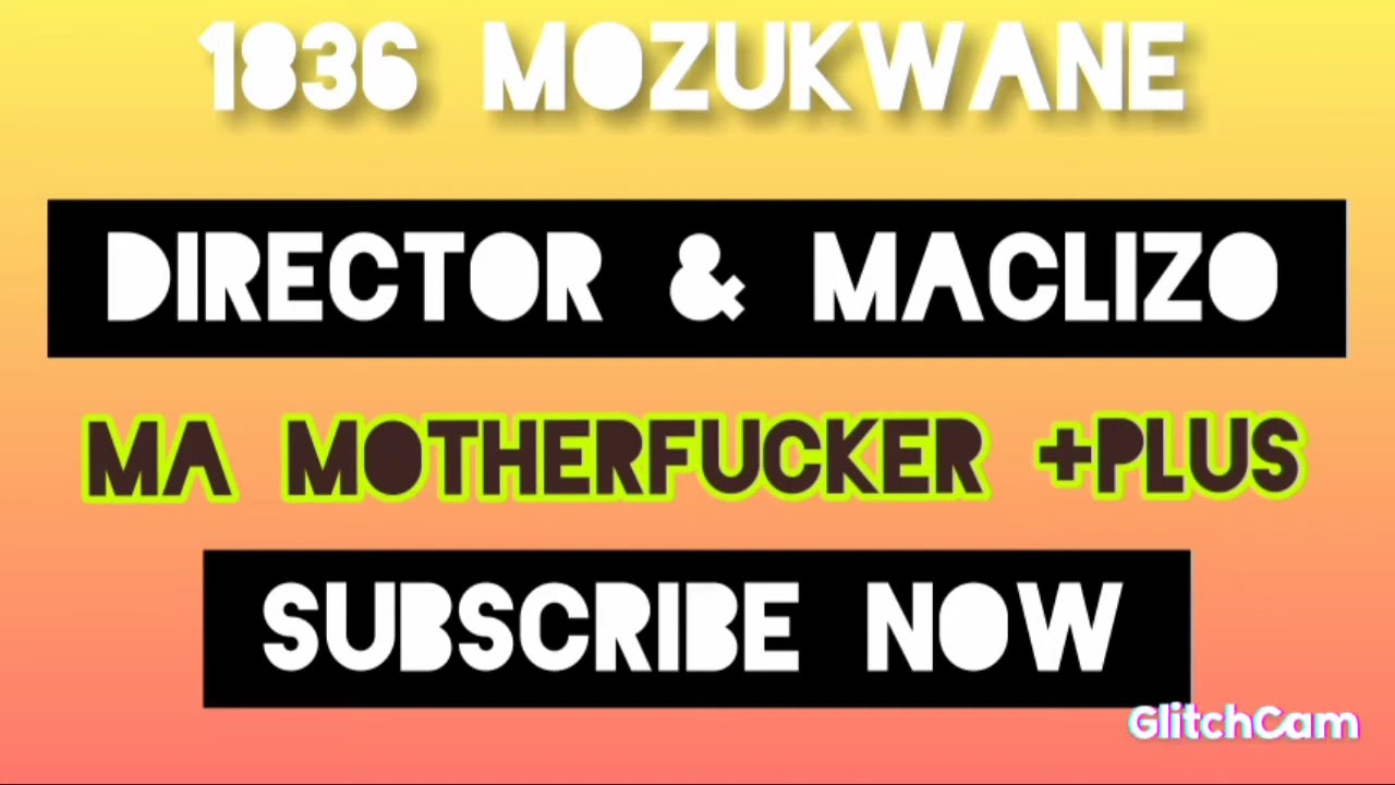 Ma_Motherfucker S+plus♪|45....1837 Mozukwane & Electrical Boys (Director & Maclizo