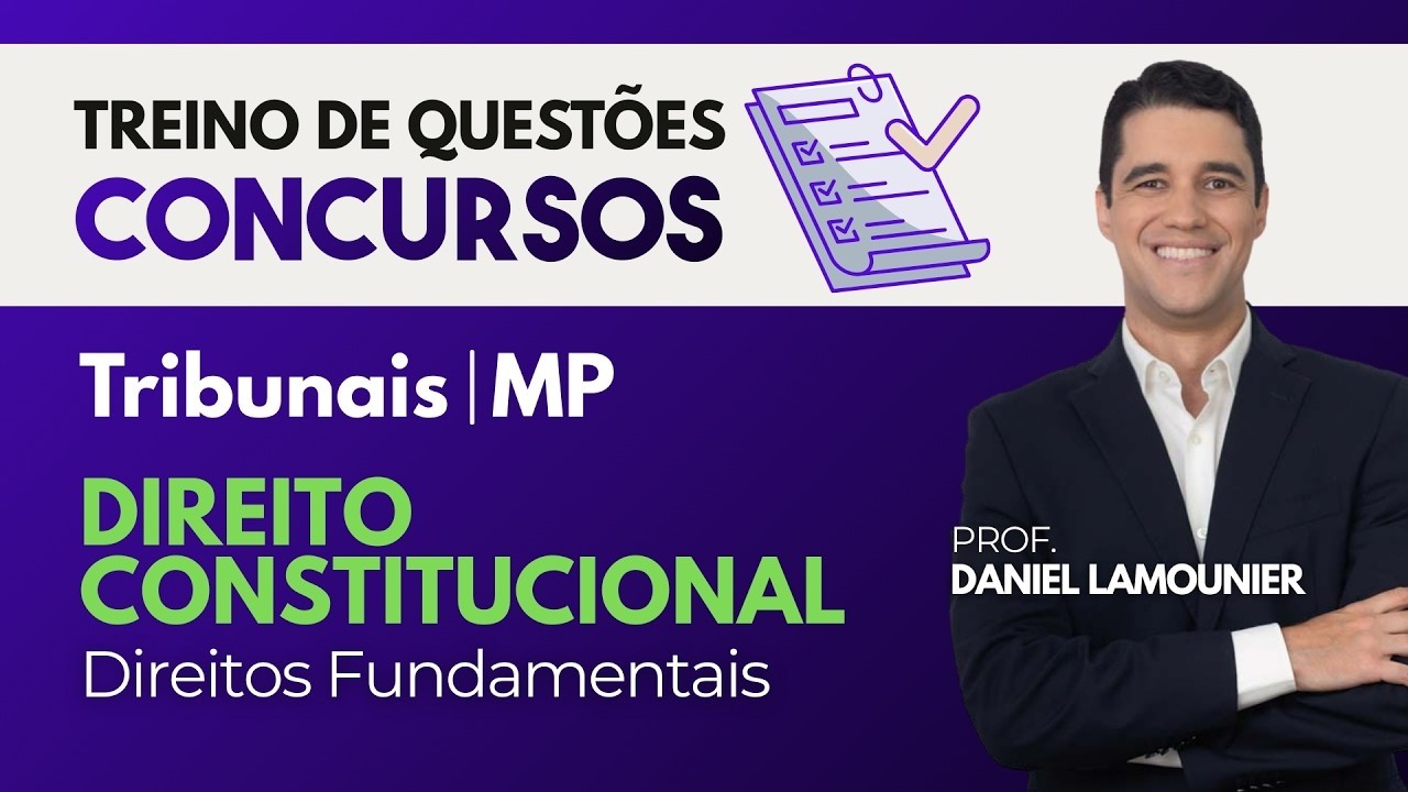 Treino de Questões para Concursos de Tribunais | Direito Constitucional | Prof. Daniel Lamounier