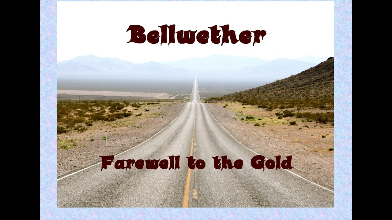 Farewell to the Gold by Bellwether