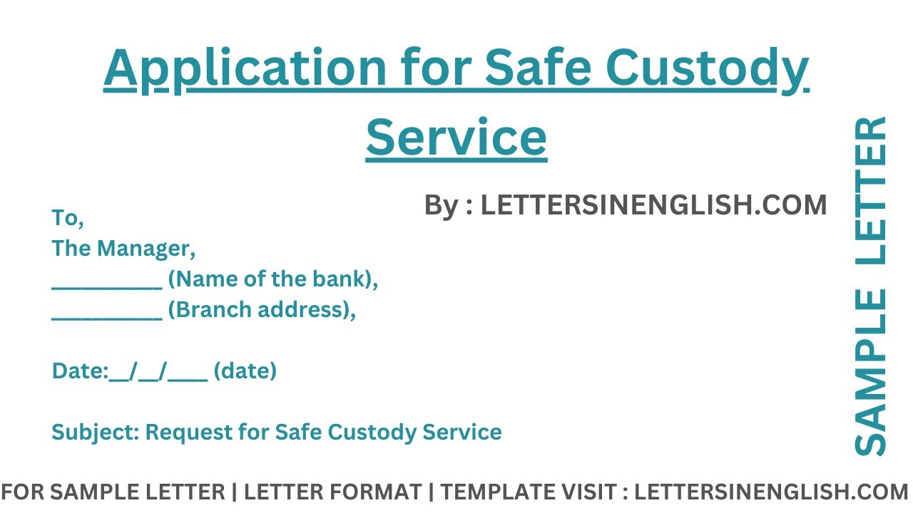 Sample Application for Safe Custody Service - Sample Letter for Document/Item Safe Custody by Bank