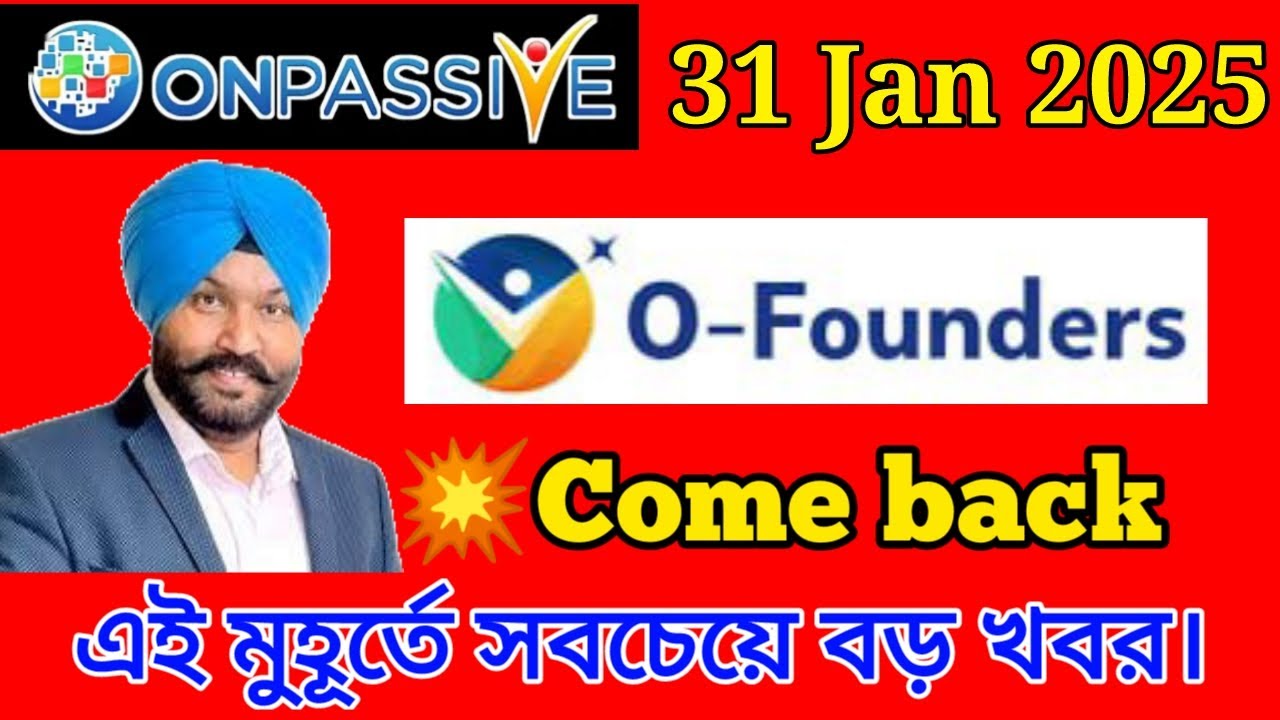 #OFOUNDER COME BACK || Gurminder Dhillon new update || ONPASSIVE NEW UPDATE TODAY.