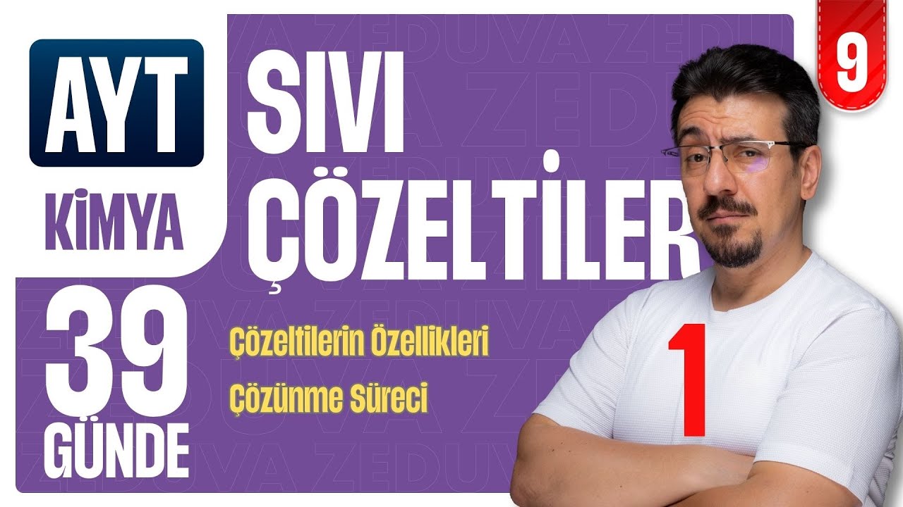 39 Günde AYT Kimya Kampı | Sıvı Çözeltiler-1 | 9.GÜN | Zeduva