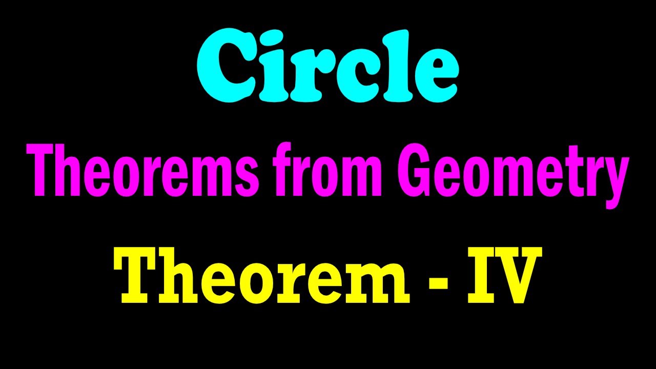 Circle Theorem-IV : Opposite Angle Sum Property Of Cyclic Quadrilateral | JEE | CBSE | ISC