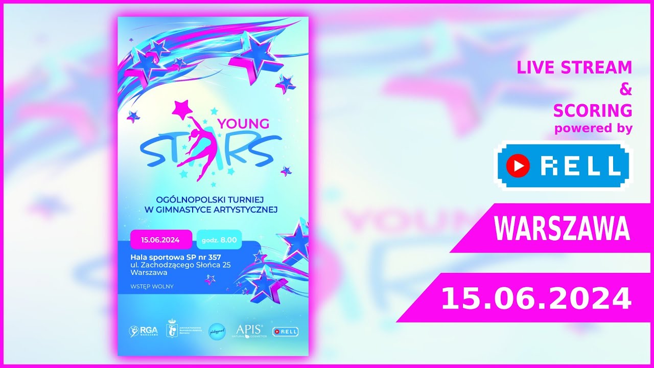 【▶️RELL 】YOUNG STARS - OGÓLNOPOLSKI TURNIEJ W GIMNASTYCE ARTYSTYCZNEJ - 15.06.2024 WARSZAWA