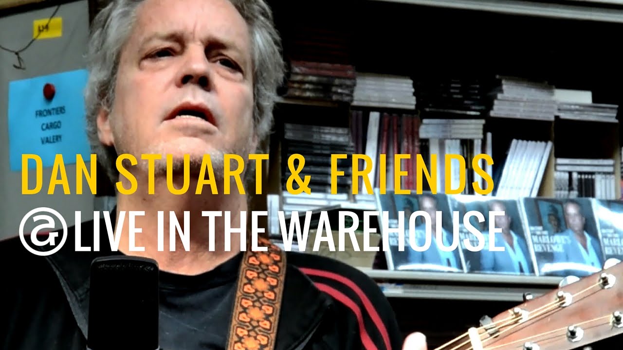 DAN STUART & Friends | Live in the Warehouse. A microfilm