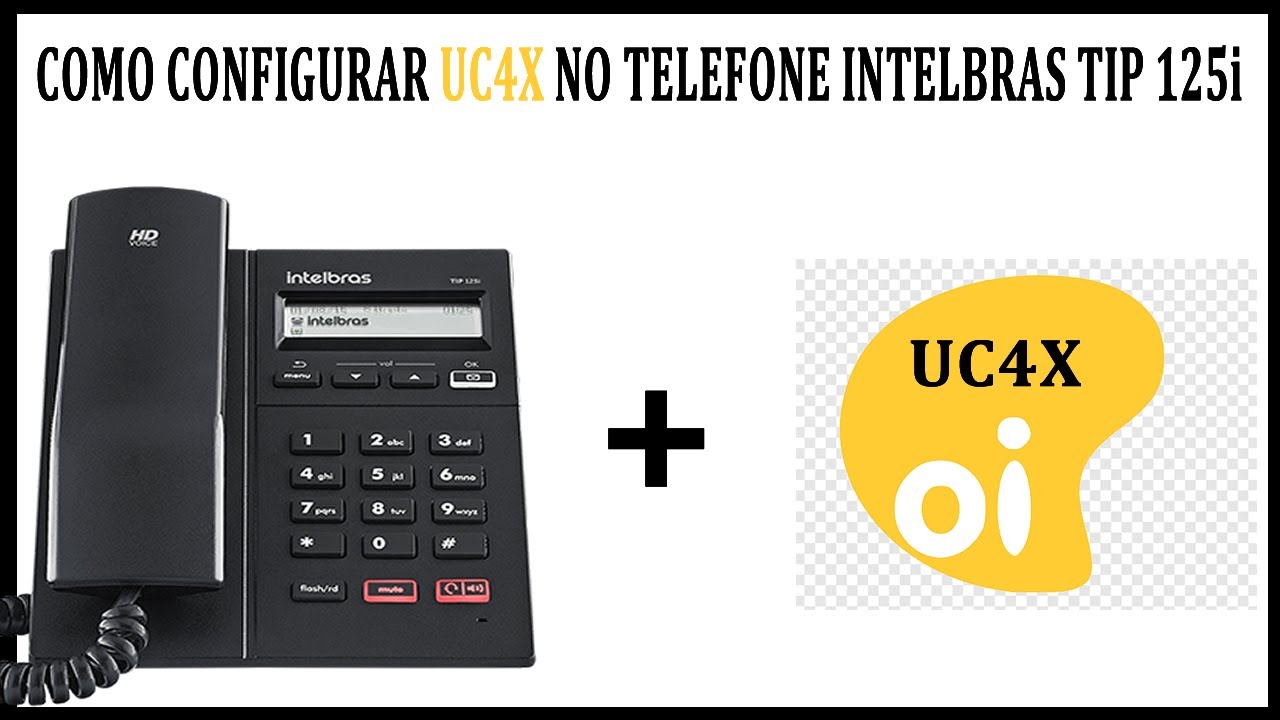 Como configurar UC4X no Telefone Intelbras TIP 125i | Passo a Passo UC4X  no Intelbras TIP125i.