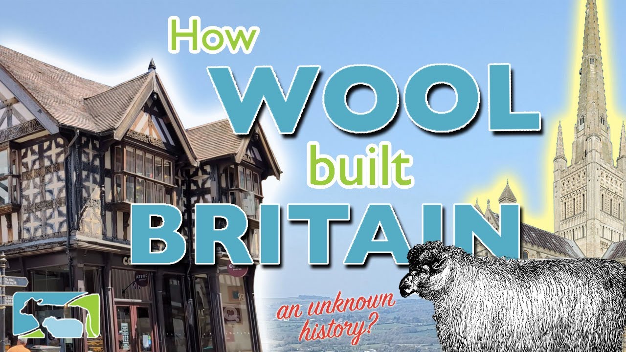 A 10 minute history of how WOOL built BRITAIN