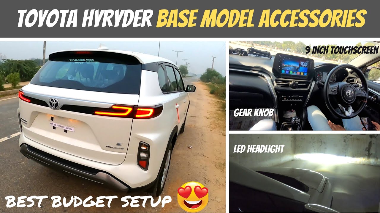 Toyota Hyryder Base Model Accessories with Price - Stereo ,Speakers ,LED Headlight ,Parcel Tray