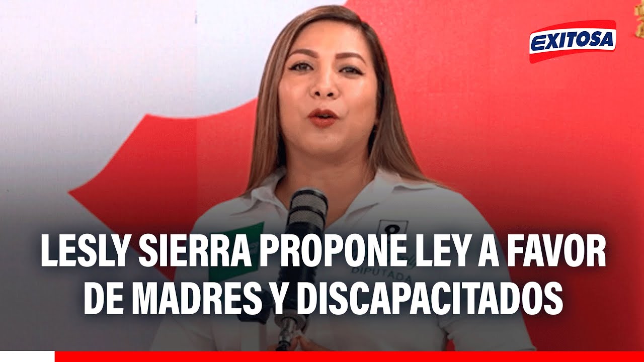 🔴🔵 Lesly Sierra busca llegar al Congreso para impulsar ley a favor de madres y niños discapacitados