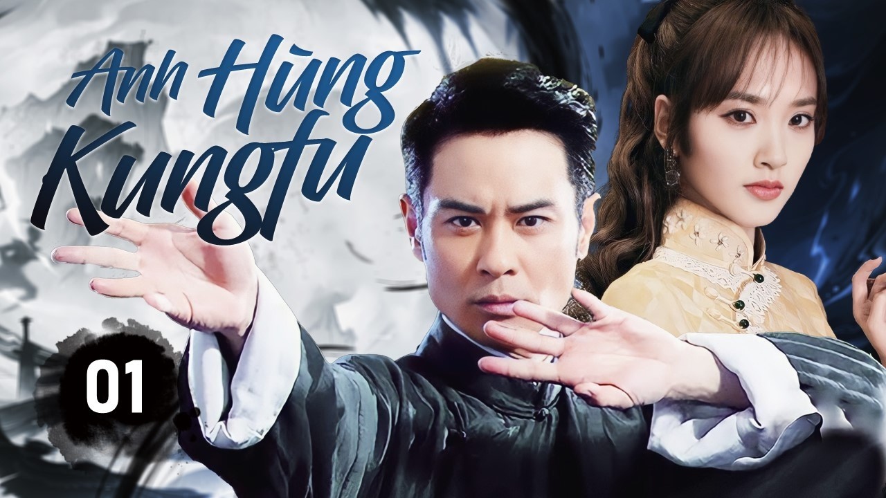 ANH HÙNG KUNGFU - Tập 01｜Cao Thủ Thái Cực Rửa Hận Diệt Môn, Quyết Đấu Thế Lực Ngầm Của Nhật