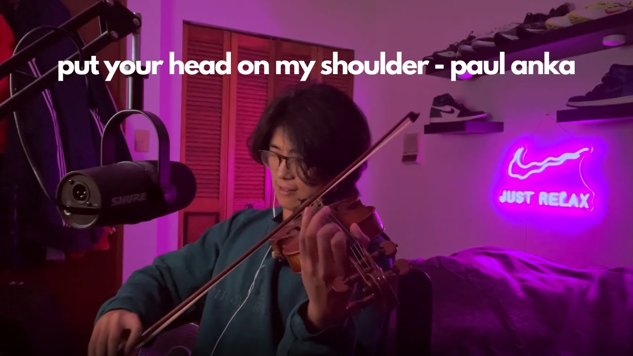 Put Your Head on My Shoulder - Paul Anka - Violin Cover