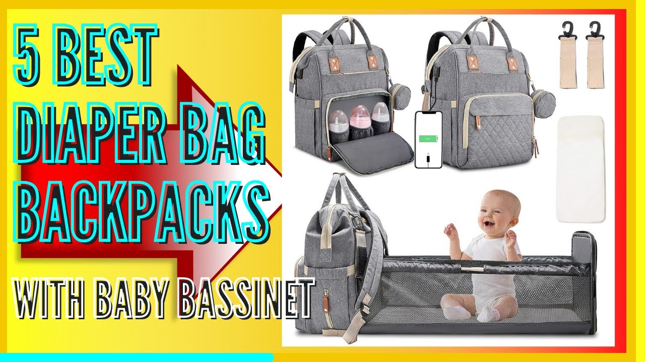 5 Best Baby Portable Bed Diaper Bag Backpack with Bassinet & Stroller Straps for Travel