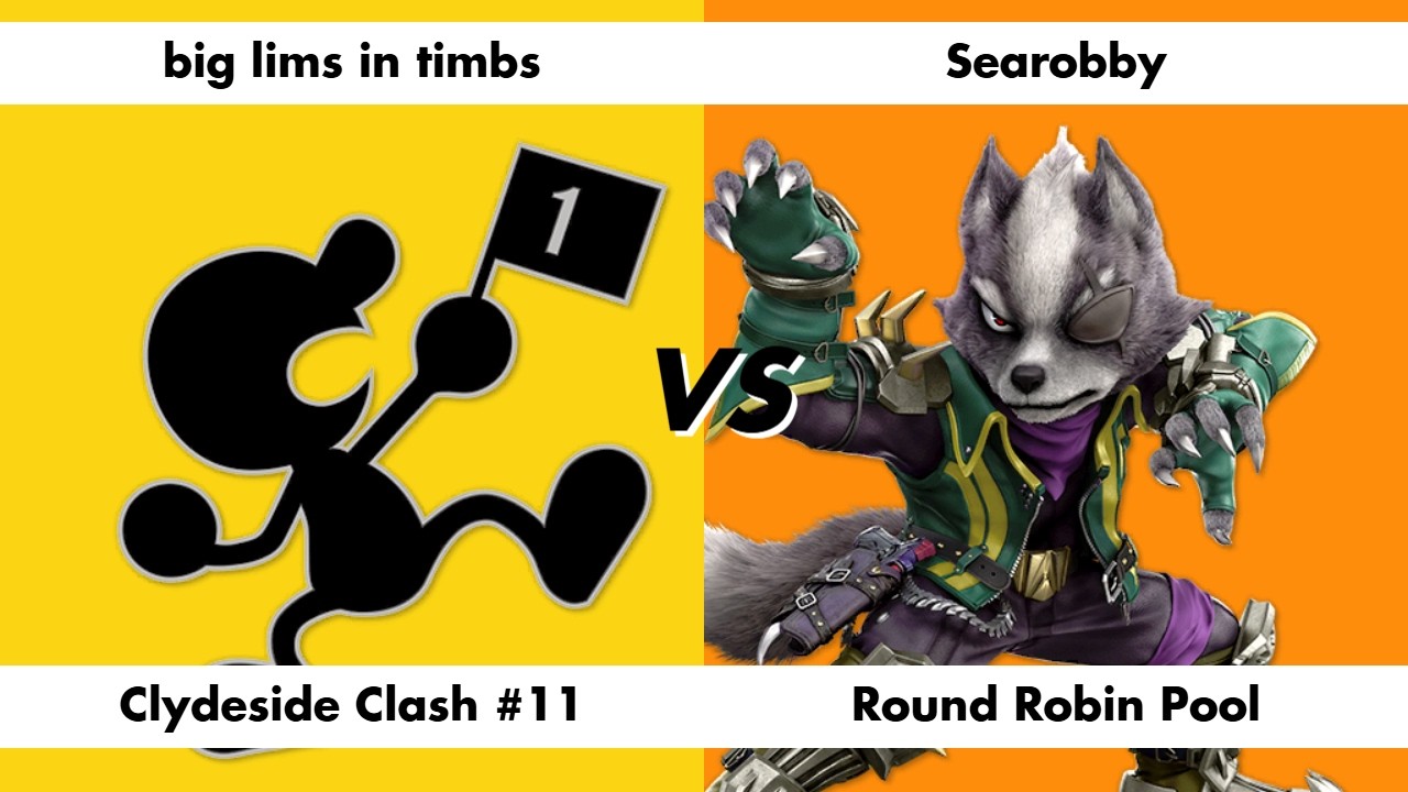 big lims in timbs (Mr Game & Watch) vs Searobby (Wolf) - Clydeside Clash 11 Round Robin Pool
