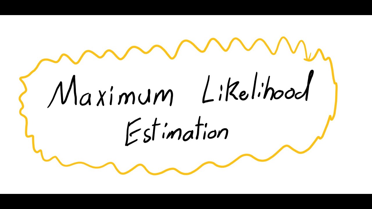 ML Estimation