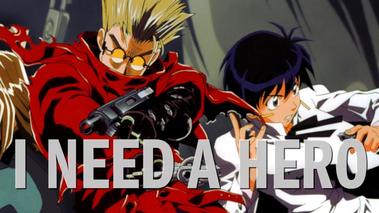 [Trigun AMV]  Meryl x Vash | I Need A Hero || Dedication to Xangers