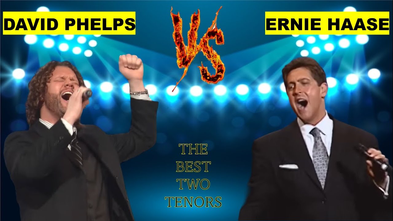David Phelps VS Ernie Haase || High Notes And Analysis || The two best tenors in the gospel history
