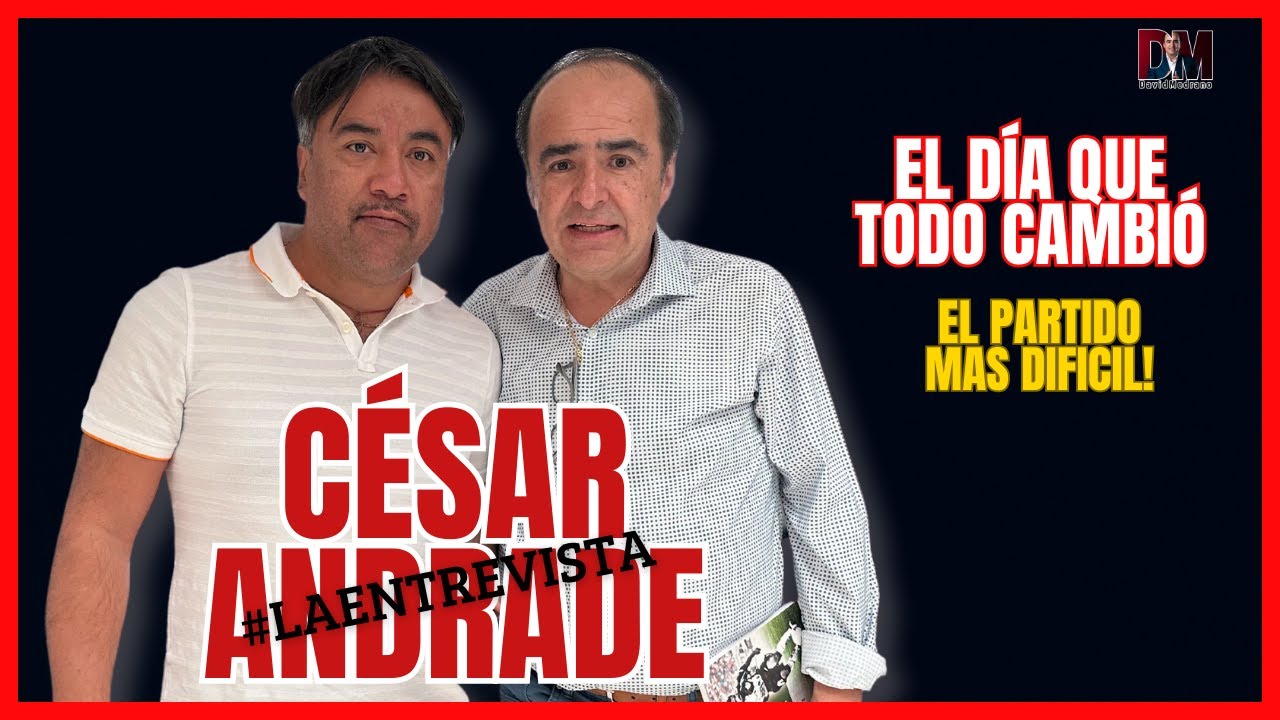 CÉSAR ANDRADE EX JUGADOR | EL PARTIDO MAS DIFICIL DE MI VIDA | DAVID MEDRANO PODCAST #davidmedrano