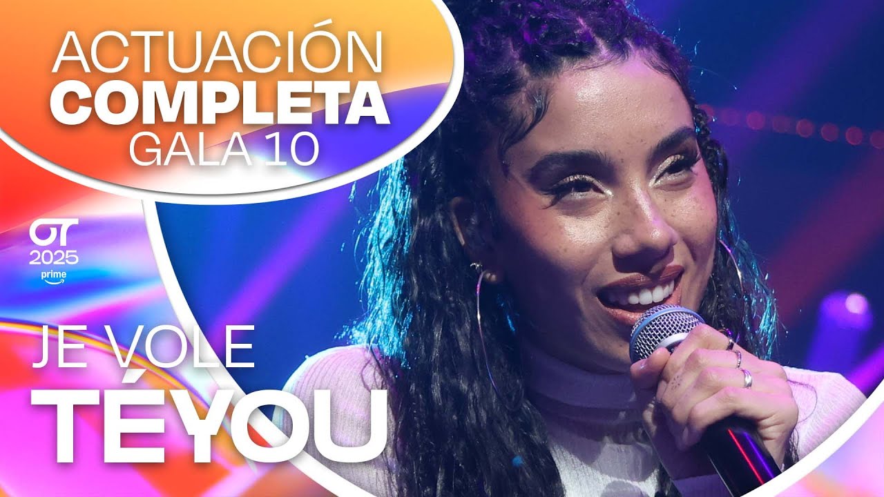 “JE VOLE” - TÉYOU | GALA 10 | #OT2025