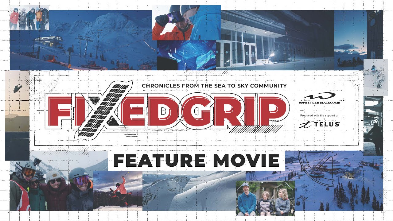 Fixed Grip - Whistler Blackcomb