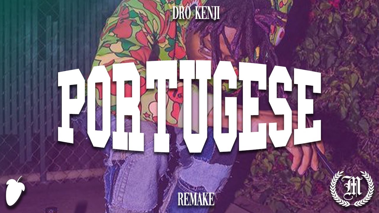 Dro Kenji - Portuguese (FL Studio Remake)